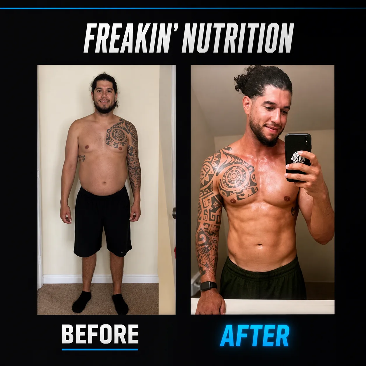 Before and After - Freakin Nutrition transformation results